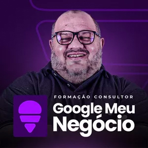 Curso Formação em Consultor Google Meu Negócio